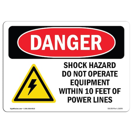 OSHA Danger, Shock Hazard Do Not Operate W/in 10 Feet, 14in X 10in Rigid Plastic